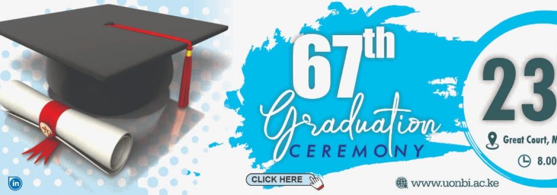 67th  Graduation Ceremony Notice to all graduands